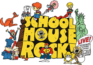 School house rock. Keep learning!